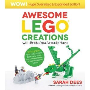 Wow! Huge Oversized & Expanded Edition: Awesome Lego Creations with Bricks You A